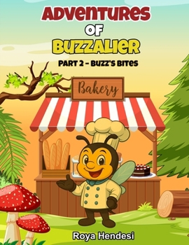 Paperback Adventures of Buzzalier: Part 2 - Buzz's Bites Book