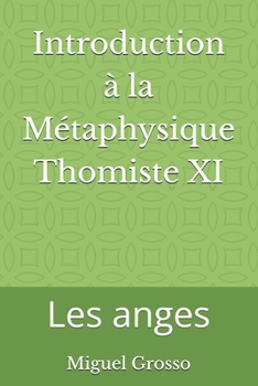 Paperback Introduction à la Métaphysique Thomiste XI: Les anges [French] Book