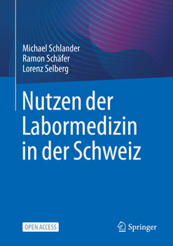 Paperback Nutzen Der Labormedizin in Der Schweiz [German] Book