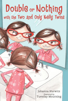Double or Nothing with the Two and Only Kelly Twins - Book #2 of the Two and Only Kelly twins