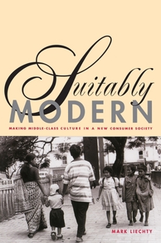 Paperback Suitably Modern: Making Middle-Class Culture in a New Consumer Society Book