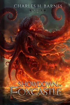 Showdown in Foxcastle: An Epic Fantasy LitRPG Adventure (Q-World)