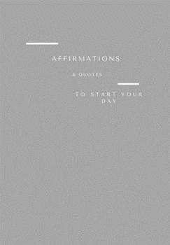 Paperback Affirmations & Quotes to Start Your Day: The Notebook Book