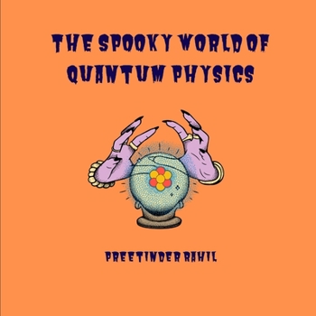 Paperback The Spooky World of Quantum Physics Book
