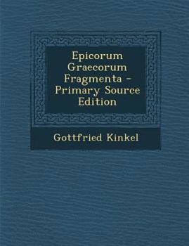 Paperback Epicorum Graecorum Fragmenta [Greek, Ancient (To 1453)] Book