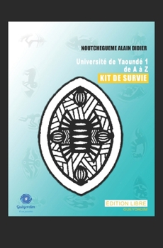 Paperback L'Université de Yaoundé I de A à Z: Le Kit de Survie [French] Book