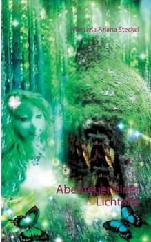 Paperback Abenteuer einer Lichtelfe [German] Book