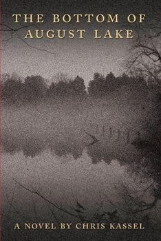 Paperback The Bottom of August Lake Book