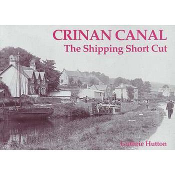 Paperback Crinan Canal - the Shipping Short Cut Book