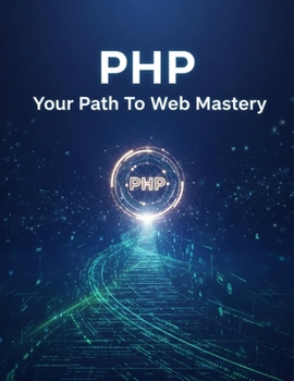 Paperback Php: Your Path To Web Mastery Book