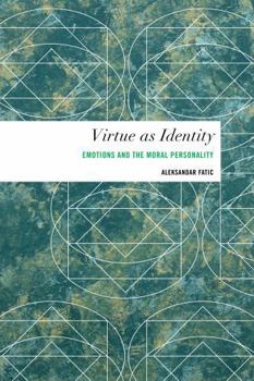 Paperback Virtue as Identity: Emotions and the Moral Personality Book