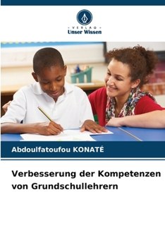 Verbesserung der Kompetenzen von Grundschullehrern (German Edition)