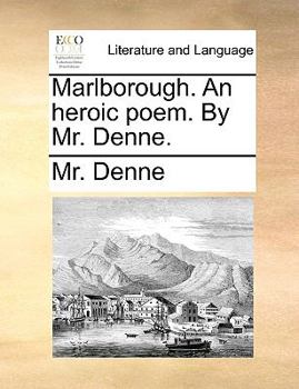 Paperback Marlborough. an Heroic Poem. by Mr. Denne. Book
