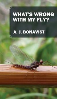 Paperback What's Wrong With My Fly? Book