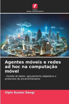 Paperback Agentes móveis e redes ad hoc na computação móvel [Portuguese] Book