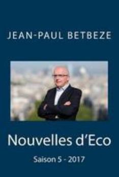 Paperback Nouvelles d'Eco: Saison 5 - 2017 [French] Book