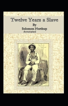 Paperback Twelve Years a Slave Illustrated Book