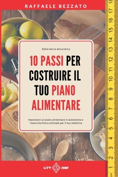 Paperback 10 Passi Per Costruire Il Tuo Piano Alimentare [Italian] Book