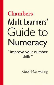 Paperback Chambers Adult Learners' Guide to Numeracy Book