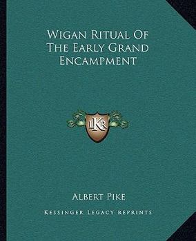 Paperback Wigan Ritual Of The Early Grand Encampment Book