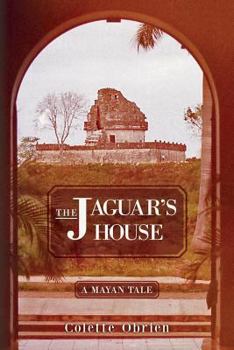 Paperback The Jaguar's House: A Mayan Tale Book