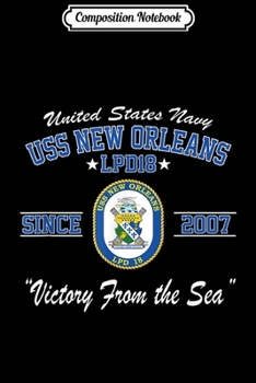 Composition Notebook: USS New Orleans LPD-18  Journal/Notebook Blank Lined Ruled 6x9 100 Pages