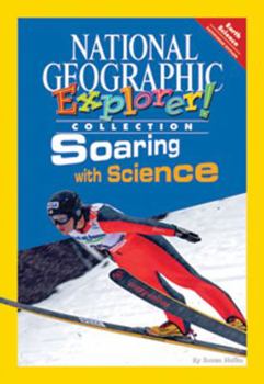 Paperback Explorer Books (Pathfinder Science: Physical Science): Soaring with Science Book