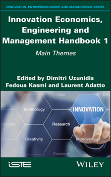 Hardcover Innovation Economics, Engineering and Management Handbook 1: Main Themes Book