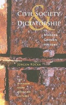 Paperback Civil Society and Dictatorship in Modern German History Book