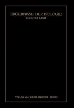 Paperback Ergebnisse Der Biologie: Zehnter Band [German] Book