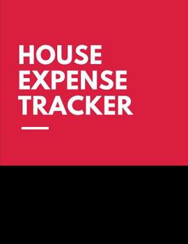 Paperback House Expense Tracker: Budgeting and Tax Tracker Book