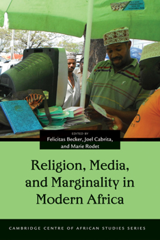 Hardcover Religion, Media, and Marginality in Modern Africa Book