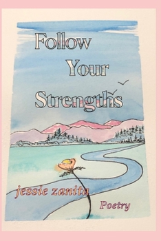 Paperback Follow Your Strengths: Poetry Book