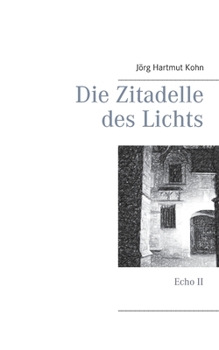 Paperback Die Zitadelle des Lichts: Echo II [German] Book