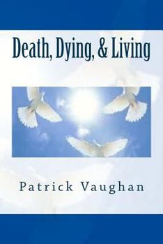 Paperback Death, Dying, & Living Book
