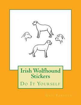 Paperback Irish Wolfhound Stickers: Do It Yourself Book