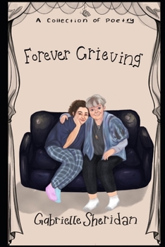Paperback Forever Grieving: A Collection of Poetry Book