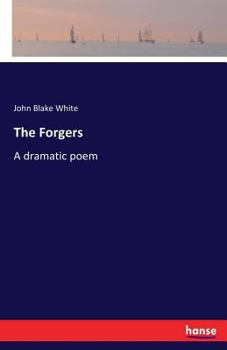 Paperback The Forgers: A dramatic poem Book