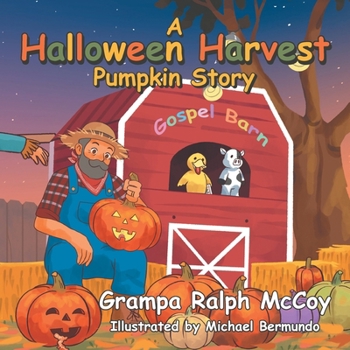 Paperback A Halloween Harvest: Pumpkin Story Book