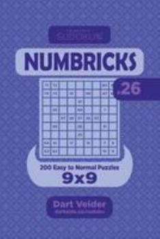 Paperback Sudoku Numbricks - 200 Easy to Normal Puzzles 9x9 (Volume 26) Book
