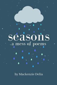 Paperback Seasons: A Mess of Poems Book