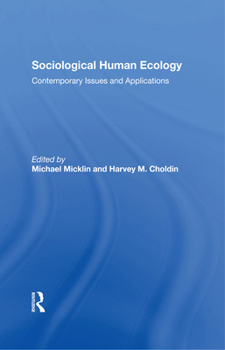 Hardcover Sociological Human Ecology: Contemporary Issues and Applications Book