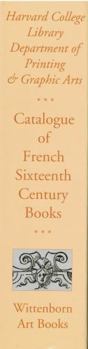 Hardcover French 16th Century Books in the Harvard College Library. A Fully Illustrated Bibliography. Two volumes in slipcase. Book