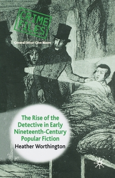 Paperback The Rise of the Detective in Early Nineteenth-Century Popular Fiction Book