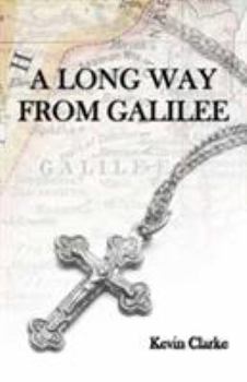 Paperback A Long Way from Galilee Book