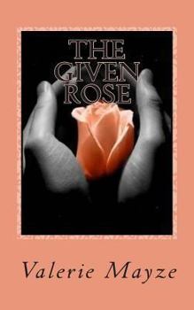 Paperback The Given Rose Book