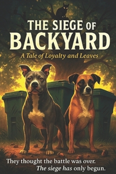 Paperback The Siege of Backyard Book