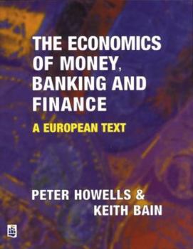 Paperback The Economics of Money, Banking and Finance: A European Text Book