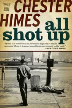 All Shot Up - Book #5 of the Harlem Cycle