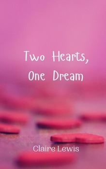 Paperback Two Hearts, One Dream Book